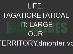 ATURE, URE LIFE. TAGATIORETATIOAL  IT: LARGE OUR TERRITORY.dmonter vol