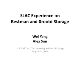 SLAC Experience on