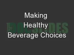 Making Healthy Beverage Choices