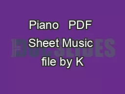 Piano   PDF Sheet Music file by K