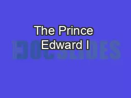 The Prince Edward I