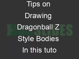 Tips on Drawing Dragonball Z Style Bodies In this tuto