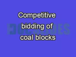 Competitive bidding of coal blocks