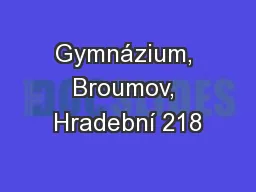 Gymnázium, Broumov, Hradební 218