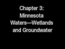 Chapter 3: Minnesota Waters—Wetlands and Groundwater