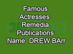 Famous Actresses  Remedia Publications Name  DREW BArr