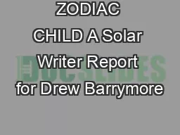 ZODIAC CHILD A Solar Writer Report for Drew Barrymore