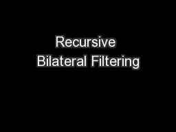 Recursive Bilateral Filtering
