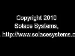 Copyright 2010 Solace Systems, Inc. http://www.solacesystems.com