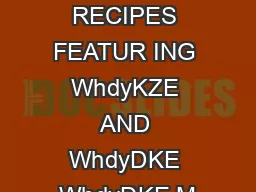 DRINK RECIPES FEATUR ING WhdyKZE AND WhdyDKE WhdyDKE M