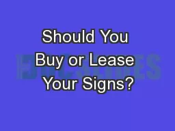 Should You Buy or Lease Your Signs?