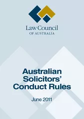 Australian Solicitors’ Conduct RulesJune 2011