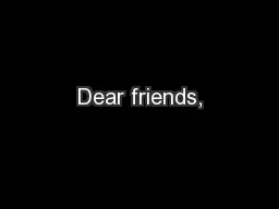 Dear friends,