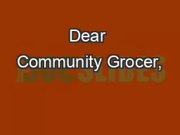 Dear Community Grocer,