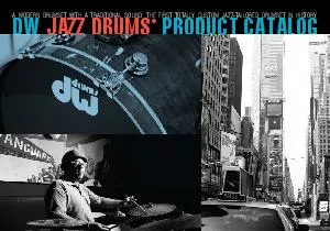 DW Jazz rums pro uct atalog A MODERN DRUMSET WITH A TR