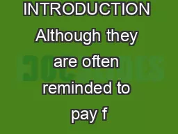 INTRODUCTION Although they are often reminded to pay f