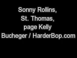 Sonny Rollins, St. Thomas, page Kelly Bucheger / HarderBop.com