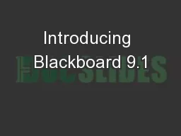 Introducing Blackboard 9.1