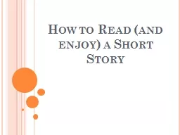 How to Read (and enjoy) a Short Story
