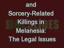 Witchcraft and Sorcery-Related Killings in Melanesia: The Legal Issues