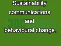 Sustainability communications and behavioural change.