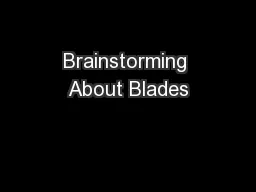 Brainstorming About Blades