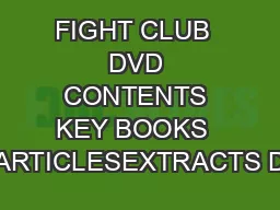 FIGHT CLUB  DVD CONTENTS KEY BOOKS  ARTICLESEXTRACTS D
