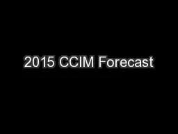 2015 CCIM Forecast