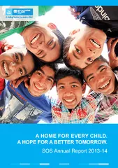 A HOME FOR EVERY CHILD.A HOPE FOR A BETTER TOMORROW.SOS Annual Report
