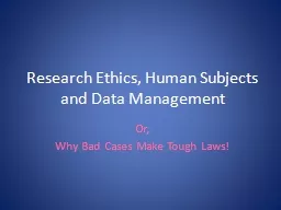 Research Ethics, Human Subjects and Data Management