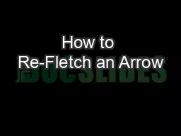 How to Re-Fletch an Arrow