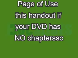 Page of Use this handout if your DVD has NO chapterssc