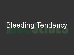 Bleeding Tendency