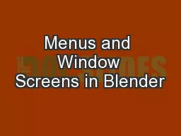 Menus and Window Screens in Blender
