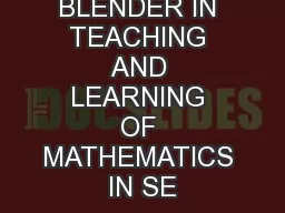 USING BLENDER IN TEACHING AND LEARNING OF MATHEMATICS IN SE
