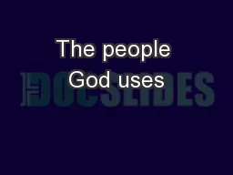 The people God uses
