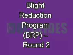 Blight Reduction Program (BRP) – Round 2