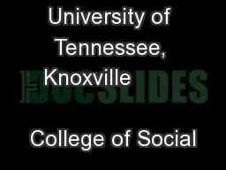 University of Tennessee, Knoxville                   College of Social