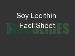 Soy Lecithin Fact Sheet