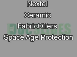 Nextel Ceramic FabricOffers Space Age Protection