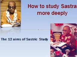 The 12 aims of Sastric  Study