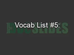 Vocab List #5:
