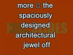 Above all, more – the spaciously designed architectural jewel off