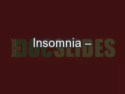 Insomnia –