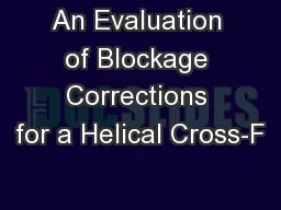 An Evaluation of Blockage Corrections for a Helical Cross-F