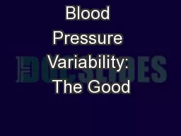 Blood Pressure Variability: The Good