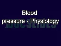Blood pressure - Physiology