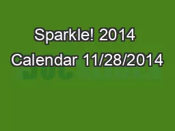 Sparkle! 2014 Calendar 11/28/2014