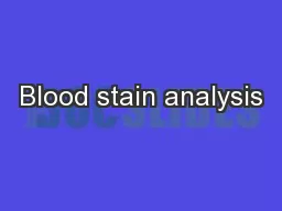 Blood stain analysis