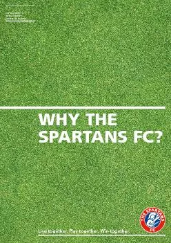THE SPARTANS FC STRUCTUREAs a Grade 1 ofcial since 1991, a